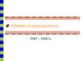 Ppt Abstract Expressionism Powerpoint Presentation Free To