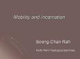 Mobility and Incarnation PowerPoint PPT Presentation