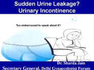 Sudden Urine Leakage? Urinary Incontinence