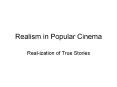 Realism in Popular Cinema PowerPoint PPT Presentation