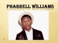 Pharrell Williams PowerPoint PPT Presentation