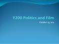 Y200 Politics and Film PowerPoint PPT Presentation