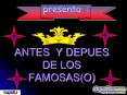 ANTES Y DEPUES DE LOS FAMOSAS(O) PowerPoint PPT Presentation