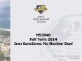 NS3040 Fall Term 2014 Iran Sanctions: No Nuclear Deal PowerPoint PPT Presentation