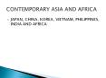 JAPAN, CHINA, KOREA, VIETNAM, PHILIPPINES, INDIA AND AFRICA PowerPoint PPT Presentation
