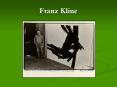 Franz Kline PowerPoint PPT Presentation