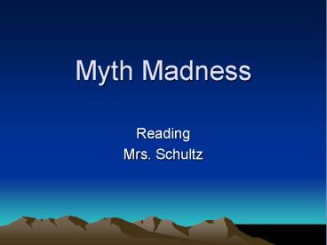 Myth Madness