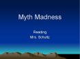Myth Madness PowerPoint PPT Presentation