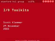 I/O Toolkits