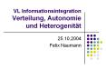 VL Informationsintegration Verteilung, Autonomie und Heterogenit PowerPoint PPT Presentation