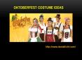 Oktoberfest Costume Ideas PowerPoint PPT Presentation