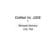 DotNet Vs. J2EE PowerPoint PPT Presentation