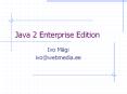 Java%202%20Enterprise%20Edition PowerPoint PPT Presentation