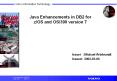 Java%20Enhancements%20in%20DB2%20for%20z/OS%20and%20OS/390%20version%207 PowerPoint PPT Presentation