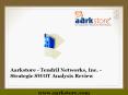Aarkstore - Tendril Networks, Inc. - Strategic SWOT Analysis Review PowerPoint PPT Presentation