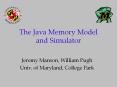 The Java Memory Model and Simulator PowerPoint PPT Presentation