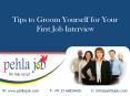 Tips to Groom Yourself for Your First Job Interview - Pehlajob.com PowerPoint PPT Presentation