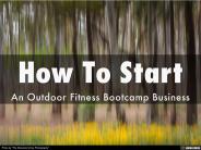 How To Start Your Fitness Bootcamp Business