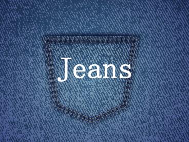 Type of jeans