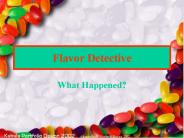 Flavor Detective