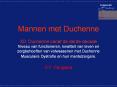 Mannen met Duchenne 3D: Duchenne vanaf de derde decade Niveau van functioneren, kwaliteit van leven en zorgbehoeften van volwassenen met Duchenne Musculaire Dystrofie en hun mantelzorgers. PowerPoint PPT Presentation