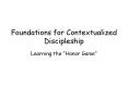 Foundations for Contextualized Discipleship PowerPoint PPT Presentation