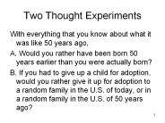 Two Thought Experiments