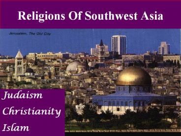 Religions Of Southwest Asia