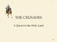THE CRUSADES PowerPoint PPT Presentation