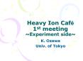 Heavy Ion Caf PowerPoint PPT Presentation