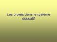 Les projets dans le syst PowerPoint PPT Presentation
