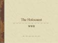 The Holocaust PowerPoint PPT Presentation
