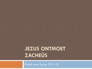 Jezus ontmoet Zache