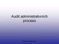 Audit administrativn PowerPoint PPT Presentation