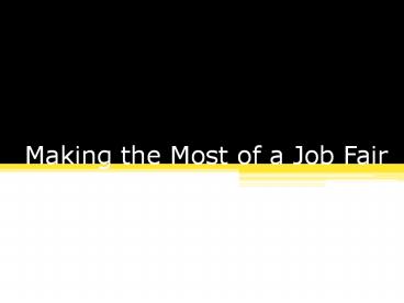 Making the Most of a Job Fair