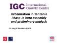 Urbanization in Tanzania Phase 1: Data assembly and preliminary analysis PowerPoint PPT Presentation
