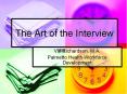 The Art of the Interview PowerPoint PPT Presentation