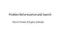 Problem Reformulation and Search PowerPoint PPT Presentation