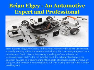 Brian Elgey - An Automotive Expert and Professional