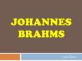 JOHANNES BRAHMS PowerPoint PPT Presentation