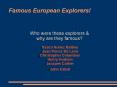 Famous European Explorers! PowerPoint PPT Presentation