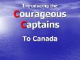 Introducing the Courageous Captains PowerPoint PPT Presentation