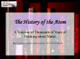 The History of the Atom PowerPoint PPT Presentation