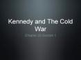 Kennedy and The Cold War PowerPoint PPT Presentation