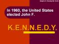 In 1960, the United States elected John F. PowerPoint PPT Presentation