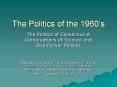 The Politics of the 1960 PowerPoint PPT Presentation