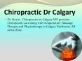 Chiropractic Dr Calgary PowerPoint PPT Presentation