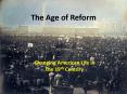 The Age of Reform PowerPoint PPT Presentation