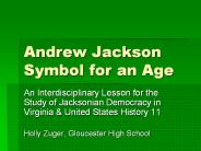 Andrew Jackson Symbol for an Age