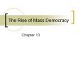 The%20Rise%20of%20Mass%20Democracy PowerPoint PPT Presentation